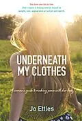 E-Book (epub) Underneath My Clothes von Jo Ettles