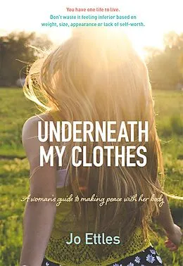 E-Book (epub) Underneath My Clothes von Jo Ettles