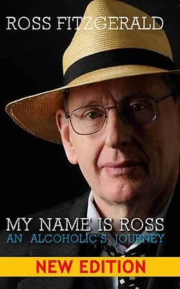 E-Book (epub) My Name Is Ross: An Alcoholic's Journey von Ross Fitzgerald
