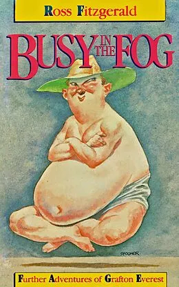 E-Book (epub) Busy In The Fog: Further Adventures of Grafton Everest von Ross Fitzgerald