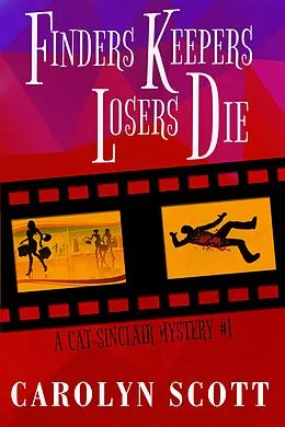 E-Book (epub) Finders Keepers Losers Die von Carolyn Scott