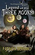 E-Book (epub) Legend of the Three Moons von Patricia Bernard