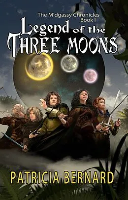 E-Book (epub) Legend of the Three Moons von Patricia Bernard