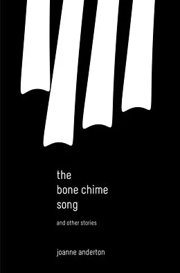 E-Book (epub) Bone Chime Song and Other Stories von Joanne Anderton