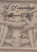 E-Book (epub) A Somewhat Different Life von Tom Fisher