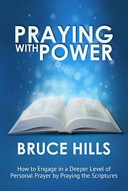 ePUB Praying with Power von Bruce Hills