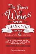 E-Book (epub) Power of Wow! Why Thank You Makes Dollars & Sense von Caroline Kennedy