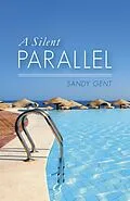 E-Book (epub) Silent Parallel von Sandy Gent