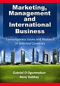 E-Book (epub) Marketing, Management and International Business: Contemporary Issues and Research in Selected Countries von Gabriel O Ogunmokun