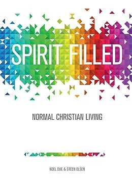 E-Book (epub) Spirit Filled von Noel Due, Steen Olsen