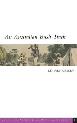 E-Book (epub) An Australian Bush Track von J. D. Hennessey