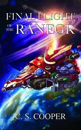 E-Book (epub) Final Flight of the Ranegr von Craig S Cooper