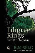 Kartonierter Einband Filigree Rings and Other Fae Things von R M Selg