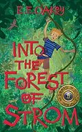 E-Book (epub) Into the Forest of Strom (The Goats in Space Saga, #3) von E E Oakey