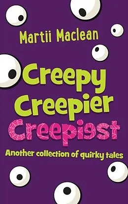 E-Book (epub) Creepy Creepier Creepiest von Martii Maclean