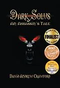 E-Book (epub) Dark Solus: An Assassin's Tale von David Crawford