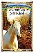 Kartonierter Einband Slave Child von Angela Dorsey