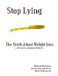 E-Book (epub) Stop Lying: The Truth About Weight Loss ... but you''re not going to like it. von Deborah Nicholson