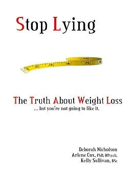 E-Book (epub) Stop Lying: The Truth About Weight Loss ... but you''re not going to like it. von Deborah Nicholson
