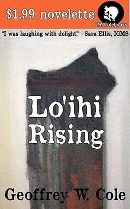 E-Book (epub) Lo'ihi Rising von Geoffrey W. Cole