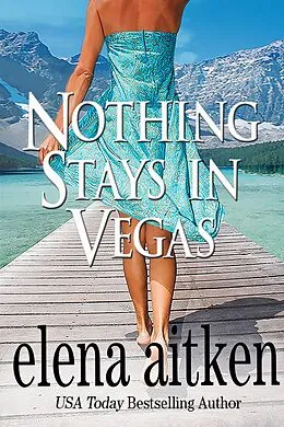 E-Book (epub) Nothing Stays In Vegas von Elena Aitken