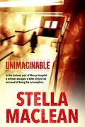 E-Book (epub) Unimaginable (Women in Danger, #1) von Stella Maclean