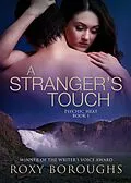 E-Book (epub) A Stranger's Touch (Psychic Heat, #1) von Roxy Boroughs