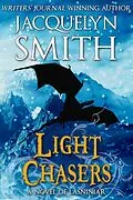 E-Book (epub) Light Chasers: A Novel of Lasniniar von Jacquelyn Smith