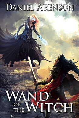 E-Book (epub) Wand of the Witch (Misfit Heroes, #2) von Daniel Arenson