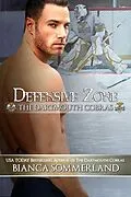 E-Book (epub) Defensive Zone (The Dartmouth Cobras, #2) von Bianca Sommerland