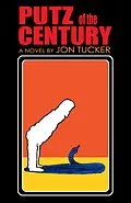 E-Book (epub) Putz Of The Century von Jon Tucker