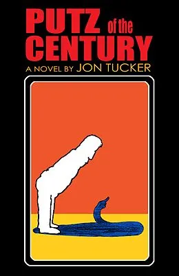 E-Book (epub) Putz Of The Century von Jon Tucker