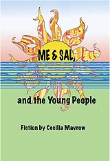 eBook (epub) Me & Sal, and the Young People de Cecilia Mavrow