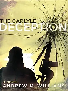 E-Book (epub) Carlyle Deception von Andrew M. Williams
