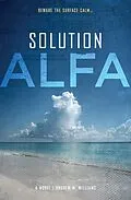 E-Book (epub) Solution ALFA von Andrew M. Williams