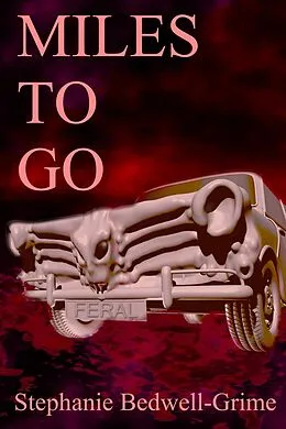 E-Book (epub) Miles To Go von Stephanie Bedwell-Grime