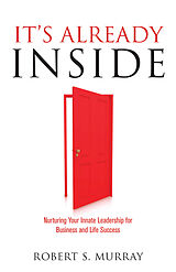 eBook (epub) It's Already Inside de Robert S. Murray