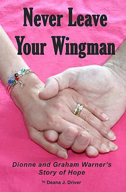 E-Book (epub) Never Leave Your Wingman von Deana J. Driver