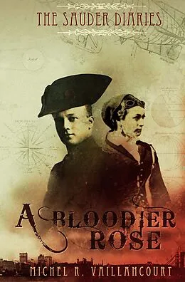 E-Book (epub) Sauder Diaries: A Bloodier Rose von Michel Vaillancourt