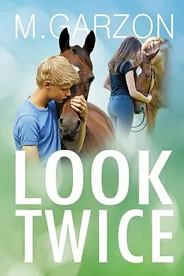 E-Book (epub) Look Twice (Blaze of Glory, #2) von M. Garzon