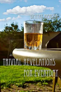 E-Book (epub) Trivial Revelations for Everyday von Dmitry Berger