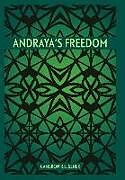 Fester Einband Andraya's Freedom von Cameron R. E. Senek