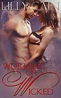 E-Book (epub) Working on Wicked von Lilly Cain