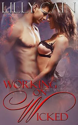 E-Book (epub) Working on Wicked von Lilly Cain