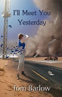 E-Book (pdf) I'll Meet You Yesterday von Tom Barlow
