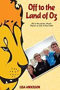 E-Book (epub) Off to the Land of Oz Part 5: Mom! There's a Lion in the Toilet! von Lisa Anderson