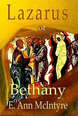 E-Book (epub) Lazarus of Bethany von E. Ann McIntyre