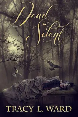 E-Book (epub) Dead Silent von Tracy L. Ward