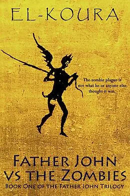 ePUB Father John VS the Zombies von Karl El-Koura