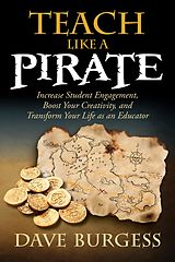 eBook (epub) Teach Like a PIRATE de Dave Burgess